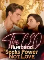 The CEO Husband Seeks Power, Not Love cover