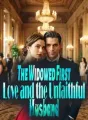 The Widowed First Love and the Unfaithful Husband cover
