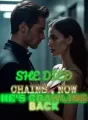 She Died in Chains , Now He's Crawling Back cover