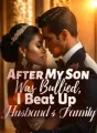 After My Son Was Bullied, I Beat Up Husband’s Family cover