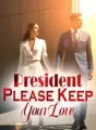 President, Please Keep Your Love cover