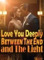 Love You Deeply Between The End and The Light cover