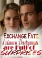 Exchange Fate: Unknown Developments are Full of Surprises cover