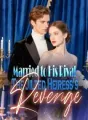 Married to His Rival : The Jilted Heiress's Revenge cover