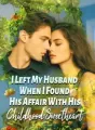 I Left My Husband When I Found His Affair With His Childhood Sweetheart cover