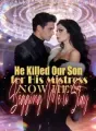 He Killed Our Son for His Mistress—Now He's Begging Me to Stay cover