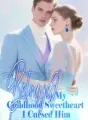 Betrayed by My Childhood Sweetheart, I Cursed Him cover