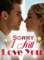 Sorry, I Still Love You cover