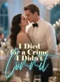 I Died for a Crime I Didn’t Commit cover