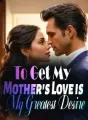 To Get My Mother's Love is My Greatest Desire cover