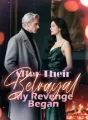After Their Betrayal, My Revenge Began cover
