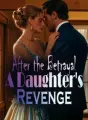 After the Betrayal: A Daughter's Revenge cover