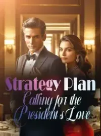 Strategy Plan: Calling for the President's Love