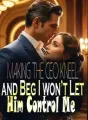 Making the CEO Kneel and Beg: I won’t Let Him Control Me! cover