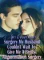 After Breast Cancer Surgery, My Husband Couldn't Wait To Give Me A Breast Augmentation Surgery cover