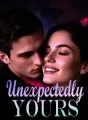 Unexpectedly Yours cover