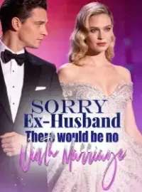 Sorry, Ex-Husband, There would be no Ninth Marriage