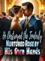 He Destroyed the Tenderly Nurtured Rose by His Own Hands cover