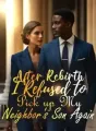 After Rebirth, I Refused to Pick up My Neighbor's Son Again cover