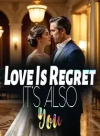 Love Is Regret, It's Also You