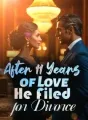After 11 Years of Love, He Filed for Divorce cover