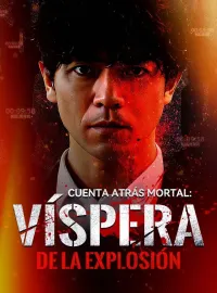 Cuenta Atrás Mortal: Víspera de la Explosión