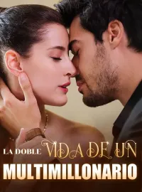 LA DOBLE VIDA DE UN MULTIMILLONARIO