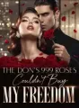 The Don’s 999 Roses Couldn’t Buy My Freedom cover