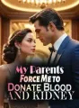 My Parents Force Me to Donate Blood and Kidney cover
