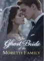 The Ghost Bride of the Moretti Family cover
