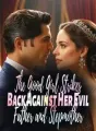 The Good Girl Strikes Back Against Her Evil Father and Stepmother cover