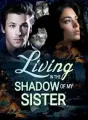 Living in the Shadow of My Sister cover