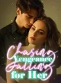 Chasing Vengeance, Falling for Her cover