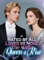 Hated by All, Loved by None The Mafia Queen’s Rise cover