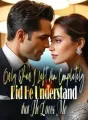 Only When I Left Him Completely Did He Understand that He Loves Me cover