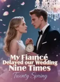 My Fiancé Delayed our Wedding Nine Times