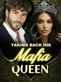 Taking Back His Mafia Queen