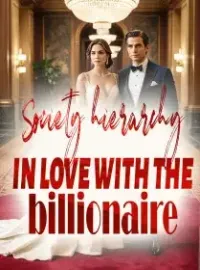 Society hierarchy: in love with the billionaire