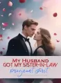 My Husband Got My Sister-in-Law Pregnant First cover