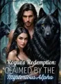 Rogue's Redemption: Claimed by the Mysterious Alpha cover