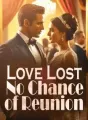 Love Lost: No Chance of Reunion cover
