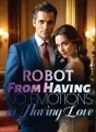Robot: From Having No Emotions to Having Love cover