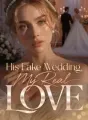 His Fake Wedding, My Real Love cover