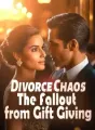 Divorce Chaos: The Fallout from Gift Giving cover