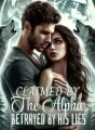 Claimed by the Alpha, Betrayed by His Lies cover