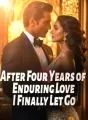 After Four Years of Enduring Love, I Finally Let Go! cover