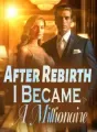 After Rebirth, I Became A Millionaire cover