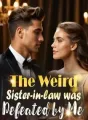 The Weird Sister-in-law was Defeated by Me cover
