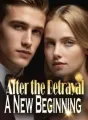 After the Betrayal, A New Beginning cover