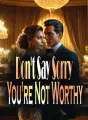 Don't Say Sorry. You're Not Worthy cover
